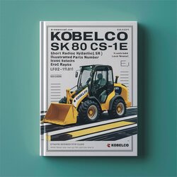 Kobelco Sk80cs-1e Short Radius Compact Hydraulic Mini Excavator Illustrated List Parts Catalog PDF