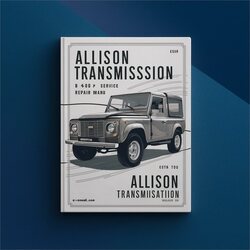 Allison Transmission B 400P Service Repair Workshop Manual PDF
