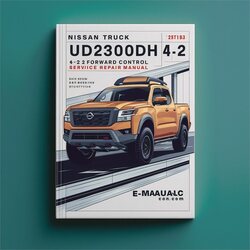Nissan Truck UD2300DH 4 X 2 Forward Control Service Repair Workshop Manual PDF