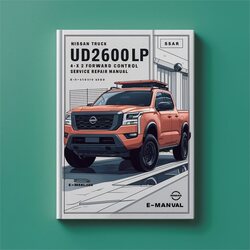 Nissan Truck UD2600LP 4 X 2 Forward Control Service Repair Workshop Manual PDF