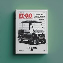 1983 EZ-GO GX-440 GX-444 Gas Powered Owners Operation Service Repair Workshop Manual PDF