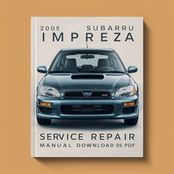 2005 Subaru Impreza Service Repair Workshop Manual PDF