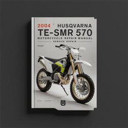 2004 Husqvarna SMR Models TE-SMR 570 Motorcycle Service Repair Workshop Manual PDF