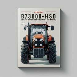 Kubota B7300HSD Tractor Illustrated Master List Parts Catalog PDF