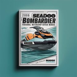 2006 Seadoo Bombardier Personal Watercraft Service Repair Workshop Manual PDF