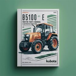 Kubota B5100 E B5100E Tractor Parts Illustrated List Ipl-exploded Views Every Part Catalog PDF