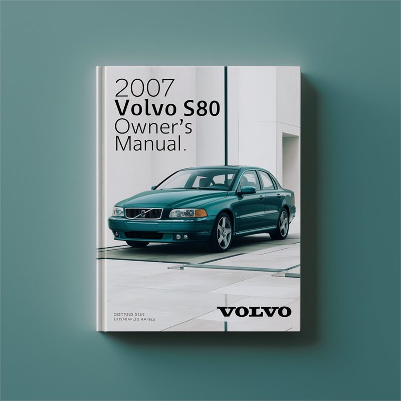 2007 Volvo S80 07 Owners Owner's Manual PDF