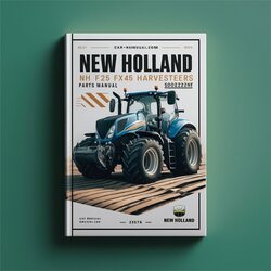 New Holland NH FX25 FX45 Harvesters Parts 5002522NF Catalog PDF