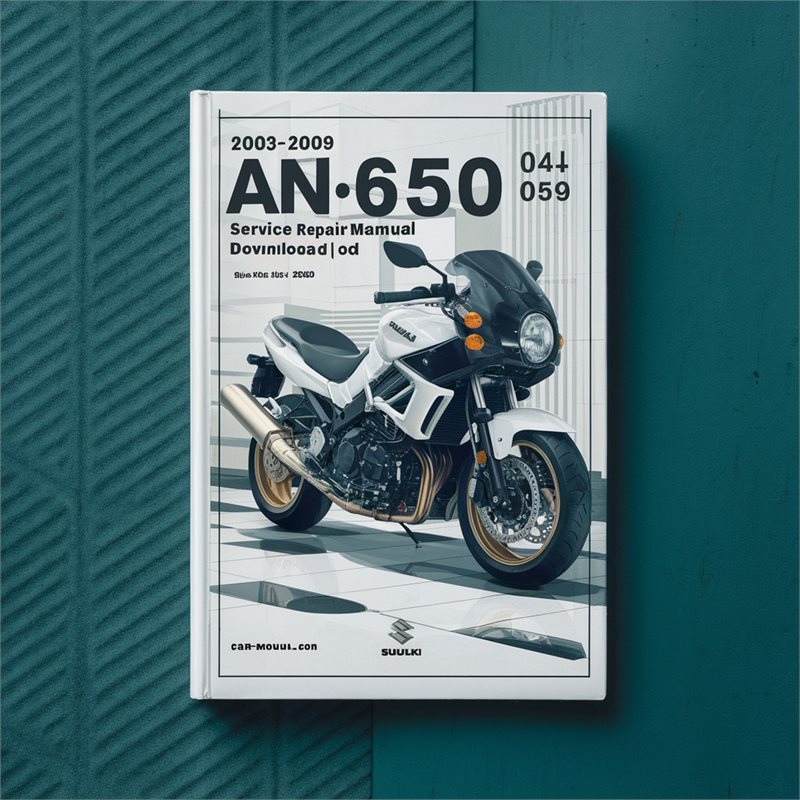 2003-2009 Suzuki Burgman Series AN650 650 ( 03 04 05 06 07 08 09 ) Service Repair Workshop Manual PDF