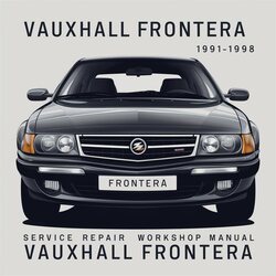 1991-1998 Vauxhall Frontera Service Repair Workshop Manual PDF