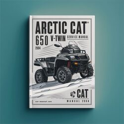 2004 Arctic CAT 650 V-TWIN ATV Service Repair Workshop Manual PDF