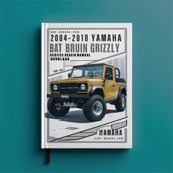2004-2010 Yamaha YFM350BAT Bruin Grizzly 2WD ( 04 05 06 07 08 09 10 ) Service Repair Workshop Manual PDF
