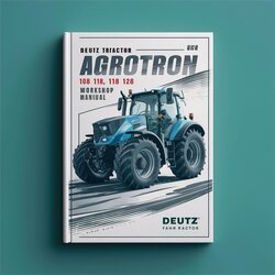 Deutz Fahr Tractor Agrotron 108 118 128 Service Repair Workshop Manual PDF