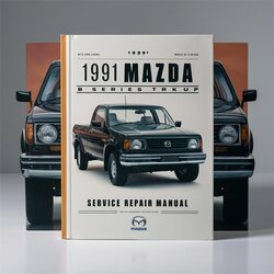 1991 Mazda B Series Pickup Truck 91 Service Repair Workshop Manual PDF