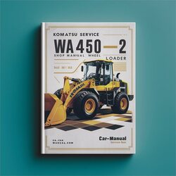 Komatsu WA450-2 Shop Wheel Loader Book Service Repair Workshop Manual PDF