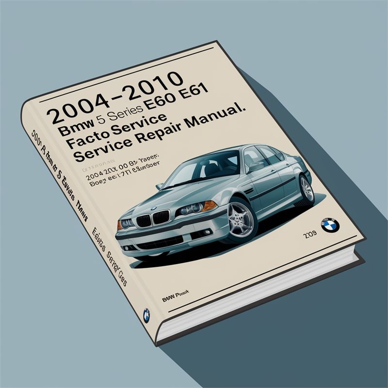 2004-2010 BMW 5 Series E60 E61 Service Repair Workshop Manual PDF