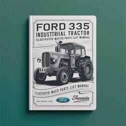 Ford 335 Industrial Tractor Illustrated Master Parts Catalog PDF