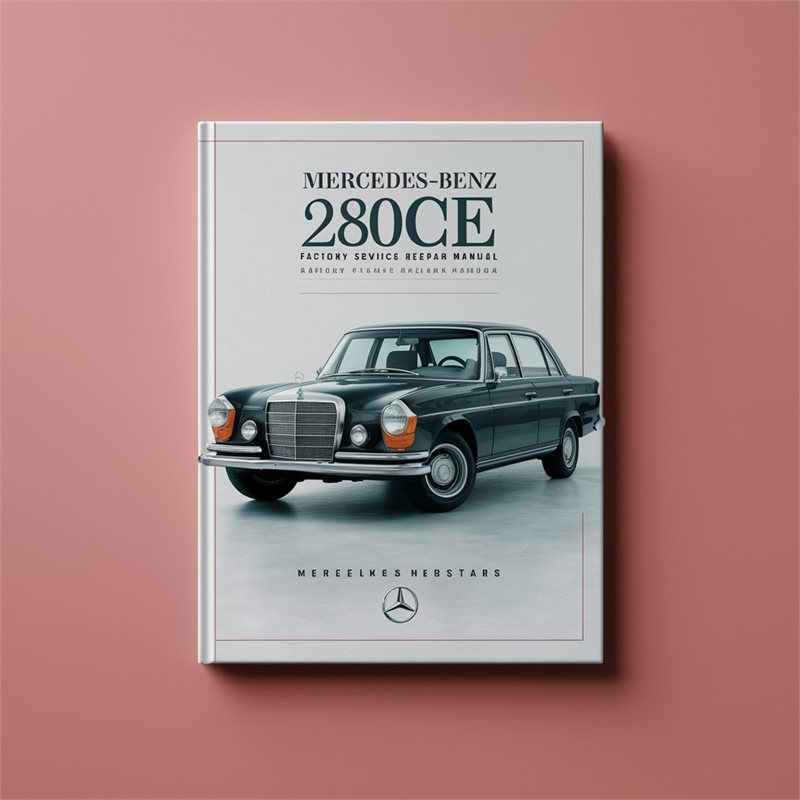 1977-1985 Mercedes Benz 280CE Service Repair Workshop Manual PDF