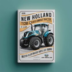 NEW Holland TC24D 3 Cylinder Deluxe Compact Tractor Master Illustrated Book Parts Catalog PDF