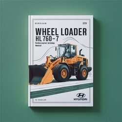 Hyundai Wheel Loader HL760-7 / Service Repair Workshop Manual PDF