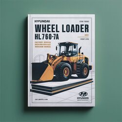 Hyundai Wheel Loader HL760-7A / Service Repair Workshop Manual PDF