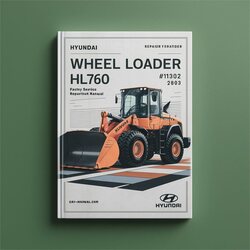 Hyundai Wheel Loader HL760 ( 1302- ) / Service Repair Workshop Manual PDF