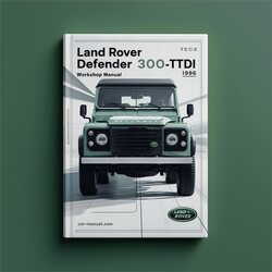 1996 Land Rover Defender 300TDI Service Repair Workshop Manual PDF