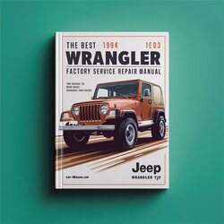 1994 Jeep Wrangler Best YJ Service Repair Workshop Manual PDF