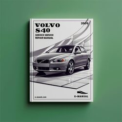 2004-2009 Volvo S40 Service Repair Workshop Manual PDF
