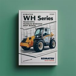 Komatsu WH Series Telescopic Handler Shop Service Repair Workshop Manual PDF