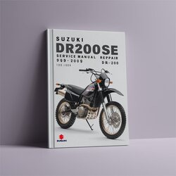 1996-2009 Suzuki DR Series DR200SE - DR200 200 Service Repair Workshop Manual PDF