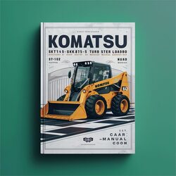 Komatsu SK714-5 SK815-5 Turbo Skid Steer Loader -37af01876 Up 37bf00902 37btf00224 Service Repair Workshop Manual PDF