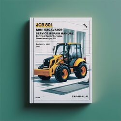 JCB 801 Mini Excavator (sn:645001 645999) Service Repair Workshop Manual PDF