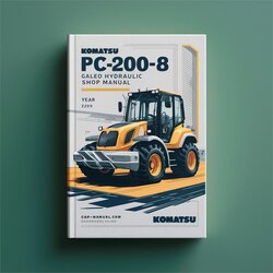 Komatsu PC200-8 Galeo Hydraulic Excavator Shop Service Repair Workshop Manual PDF