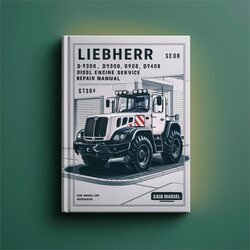 Liebherr D9306 D9308 D9406 D9408 Diesel Engine Service Repair Workshop Manual PDF