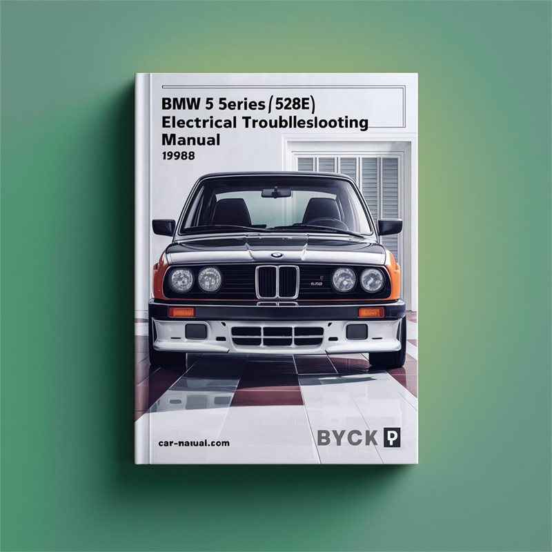 1982-1988 BMW 5 Series (E28) 528E Electrical Service Repair Workshop Manual PDF