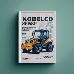Kobelco SK15SR SK20SR Hydraulic Mini Excavator (pu06001- Pm02001-) Service Repair Workshop Manual PDF