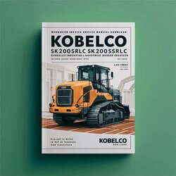 Kobelco SK200SR SK200SRLC Hydraulic Excavator Isuzu -4bg1 -6bg1 Diesel Engine Service Repair Workshop Manual PDF