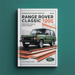 1995 Range Rover Classic Plus Service Repair Workshop Manual PDF