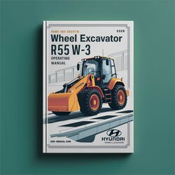 Hyundai Wheel Excavator R55W-3 Operating Service Repair Workshop Manual PDF