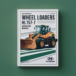 Hyundai Wheel Loaders HL757-7 Operating Service Repair Workshop Manual PDF