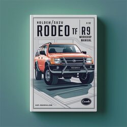 1988-2002 Holden Rodeo / Isuzu TF R7 R9 Series Service Repair Workshop Manual PDF