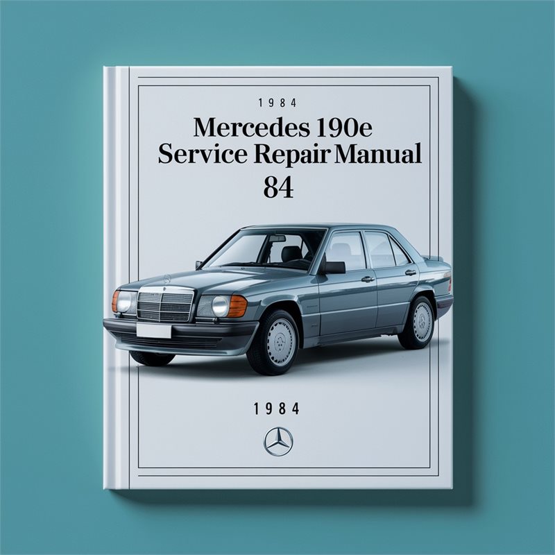 1984 Mercedes 190E 84 Service Repair Workshop Manual PDF