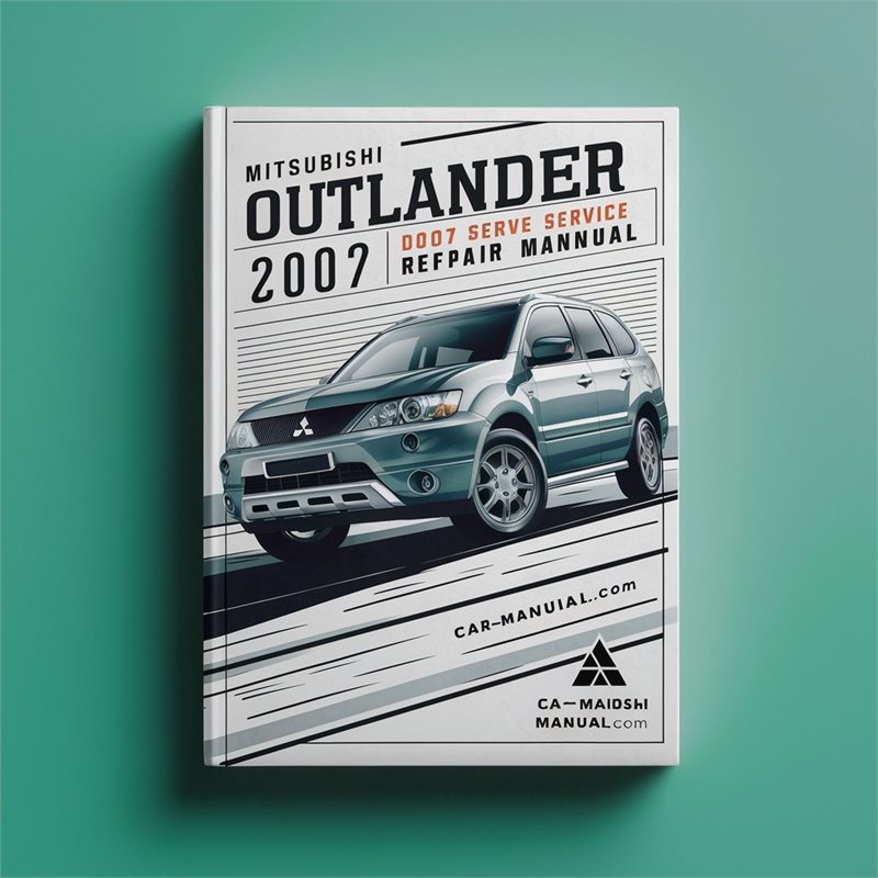 2007-2011 Mitsubishi Outlander Service Repair Workshop Manual PDF