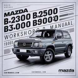 1995-2005 Ford SOHC Mazda B2300 B2500 B3000 B4000 Service Repair Workshop Manual PDF