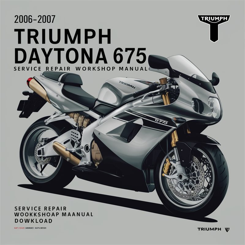 2006-2007 Triumph Daytona Service Repair Workshop Manual PDF