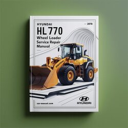 Hyundai HL770 Wheel Loader Service Repair Workshop Manual PDF