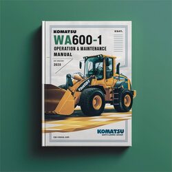 Komatsu WA600-1 Wheel Loader Operation Service Repair Workshop Manual PDF