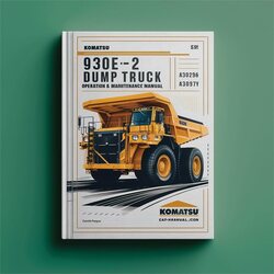Komatsu 930E-2 Dump Truck Operation (sn: A30296 A30297) Service Repair Workshop Manual PDF