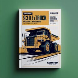Komatsu 930E-4 Dump Truck Operation (sn: A30601-a30692) Service Repair Workshop Manual PDF